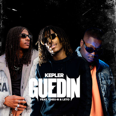 Guedin (Explicit) feat.Cheu-B/Kepler