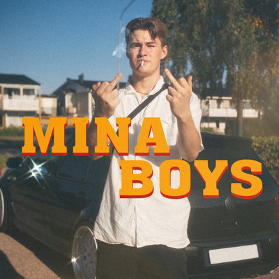 シングル/Mina boys (Explicit) feat.Oscar Ahlgren/Rasmus Hultgren
