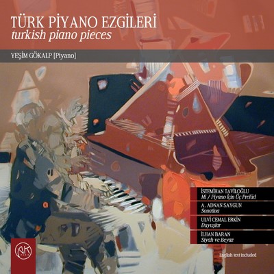 Turk Piyano Ezgileri (Turkish Piano Pieces)/Yesim Gokalp