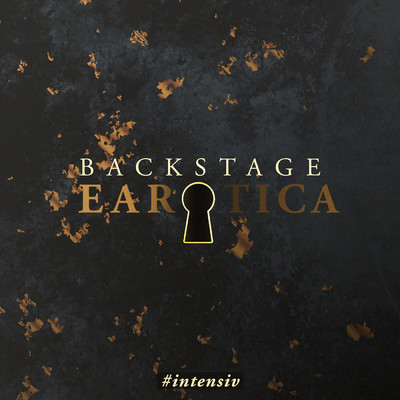 Backstage (Erotische Kurzgeschichte, Teil 1) (Explicit)/EAROTICA