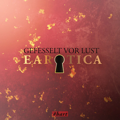 Gefesselt vor Lust (Erotische Kurzgeschichte by Lilly Blank) (Explicit)/EAROTICA