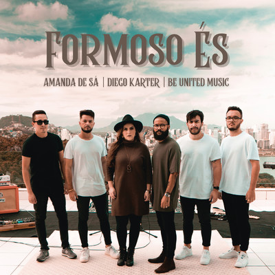Formoso Es (O Lord, You're Beautiful)/Amanda de Sa／Diego Karter／Be United Music
