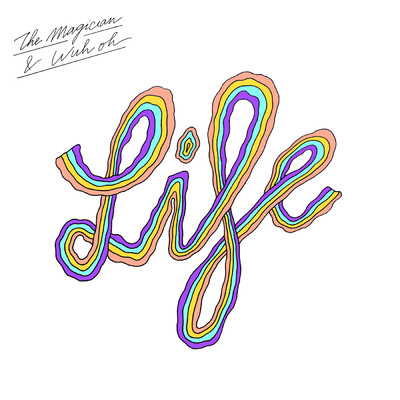 LIFE (Instrumental)/The Magician／Wuh Oh