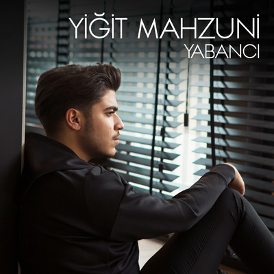 シングル/Yabanci/Yigit Mahzuni