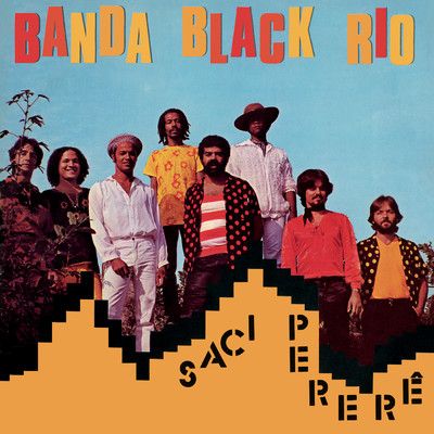 アルバム/Saci Perere/Banda Black Rio