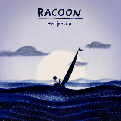 シングル/Hee Joh Jip/Racoon