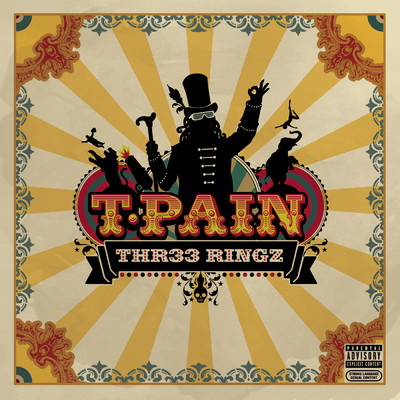 アルバム/Three Ringz (Thr33 Ringz) (Expanded Edition) (Explicit)/T-Pain