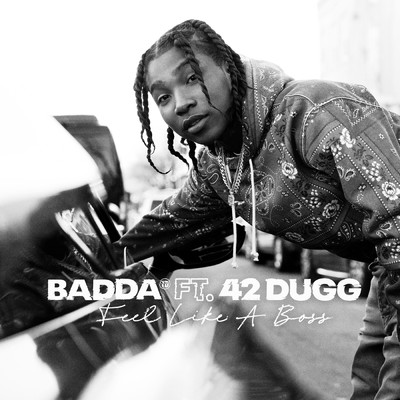 シングル/Feel Like A Boss (Clean) feat.42 Dugg/Badda TD