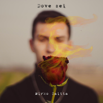 Dove sei/Mirko Saitta