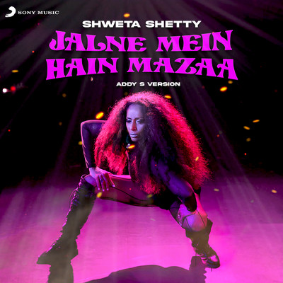 シングル/Jalne Mein Hai Mazaa (Addy S Version)/Shweta Shetty
