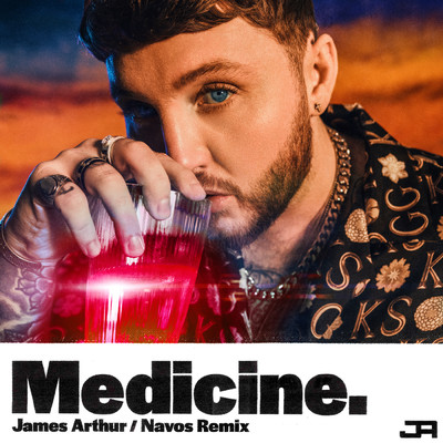 Medicine (Navos Remix)/James Arthur