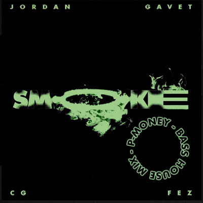 シングル/Smoke (P-Money Bass House Mix) feat.P-Money/Jordan Gavet