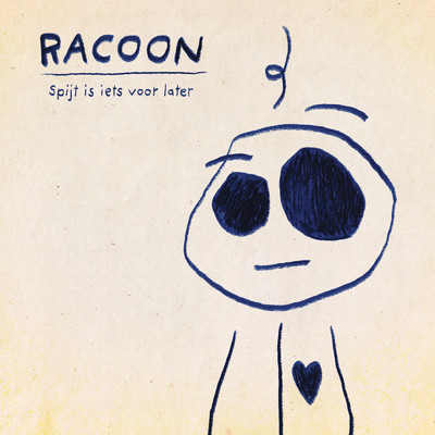 アルバム/Spijt Is Iets Voor Later/Racoon