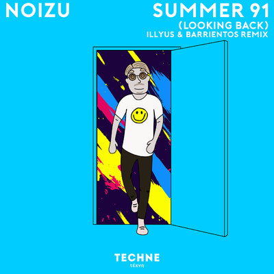 シングル/Summer 91 (Looking Back) (Illyus & Barrientos Remix)/Noizu
