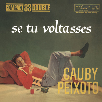アルバム/Se Tu Voltasses/Cauby Peixoto