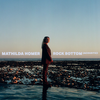Rock Bottom (Acoustic)/Mathilda Homer