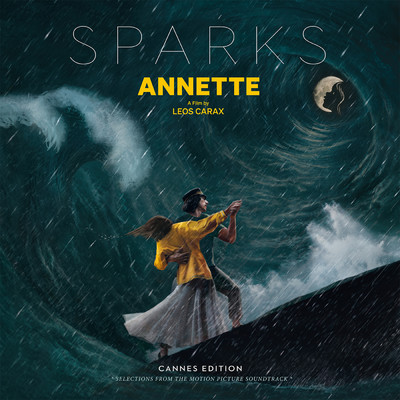 アルバム/Annette (Cannes Edition - Selections from the Motion Picture Soundtrack) (Explicit)/Sparks