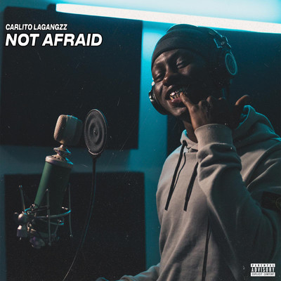 Not Afraid (Explicit)/Carlito Lagangzz