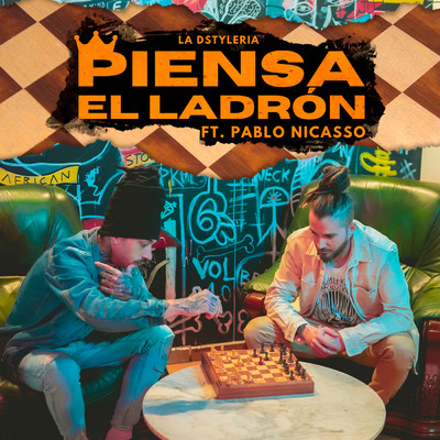 Piensa El Ladron feat.Pablo Nicasso/La Dstyleria