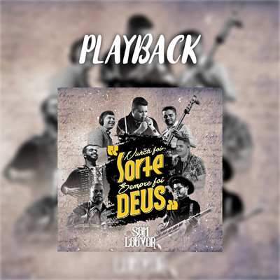 シングル/Nunca Foi Sorte, Sempre Foi Deus (Playback)/Banda Som e Louvor