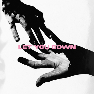 シングル/Let You Down feat.Magsy/Hellberg