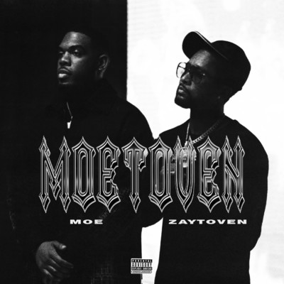MOETOVEN (Explicit)/Moe／Zaytoven