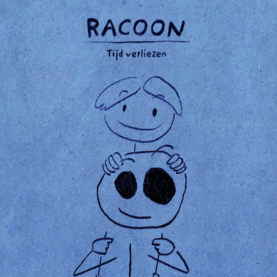 シングル/Tijd Verliezen/Racoon