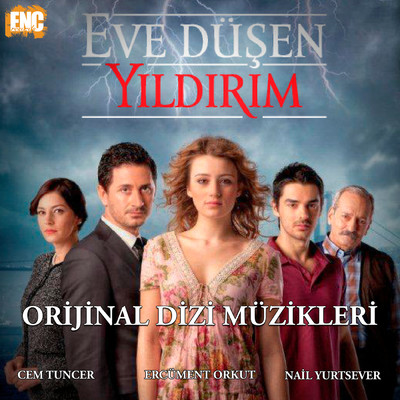 Eve Dusen Yildirim (Orijinal Dizi Muzikleri)/Cem Tuncer／Ercument Orkut／Nail Yurtsever