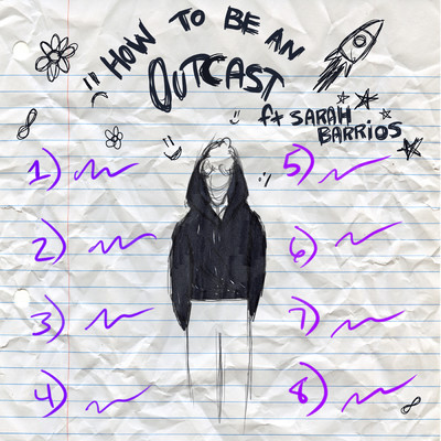 How To Be An Outcast (Explicit)/Damien／Sarah Barrios