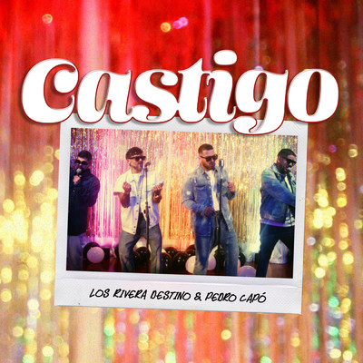 Castigo/Los Rivera Destino／Pedro Capo