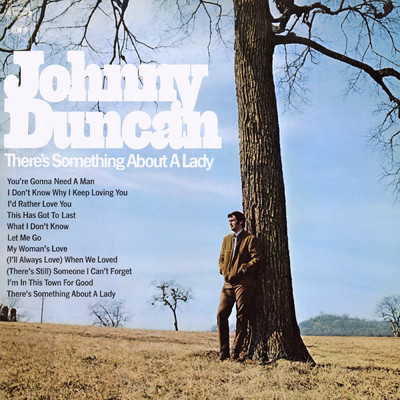 There's Something About A Lady/Johnny Duncan