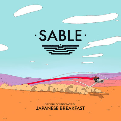 Sable (Original Video Game Soundtrack)/Japanese Breakfast