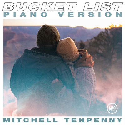Bucket List (Piano Version)/Mitchell Tenpenny