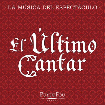 El Ultimo Aliento (La Musica del Espectaculo ”Puy du Fou - Espana”) feat.Guilhem Desq/Nathan Stornetta