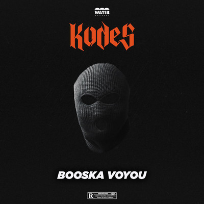 Booska voyou (Freestyle Booska-P) (Explicit)/Kodes