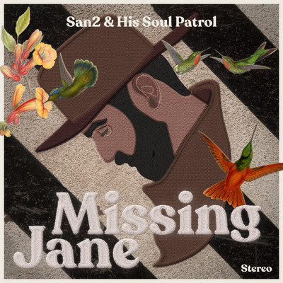 シングル/Missing Jane/San2 & His Soul Patrol