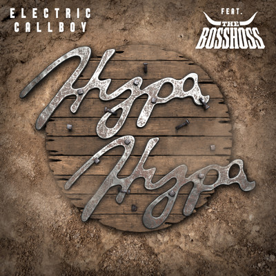 Hypa Hypa feat.The BossHoss/Electric Callboy