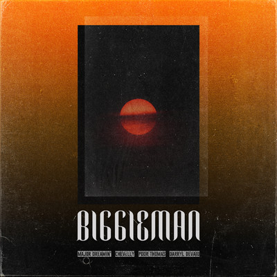 Biggieman (Explicit)/Major Dreamin'／Chevelly