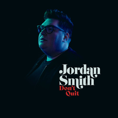 シングル/Don't Quit/Jordan Smith