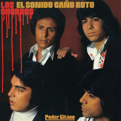 アルバム/El Sonido Cano Roto (Remasterizado 2021)/Los Chorbos