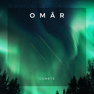 シングル/Comete/Omar