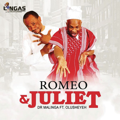 Romeo & Juliet feat.Olusheyeh/Dr Malinga