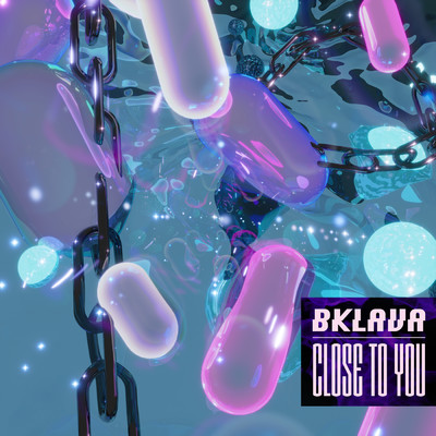シングル/Close to You/Bklava
