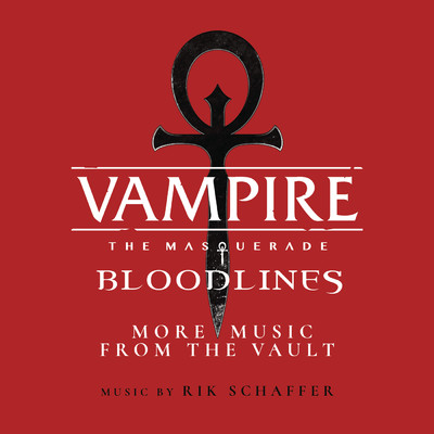 シングル/The Bite is Eternal (From ”Vampire: The Masquerade - Bloodlines (More Music From the Vault)”)/Rik Schaffer