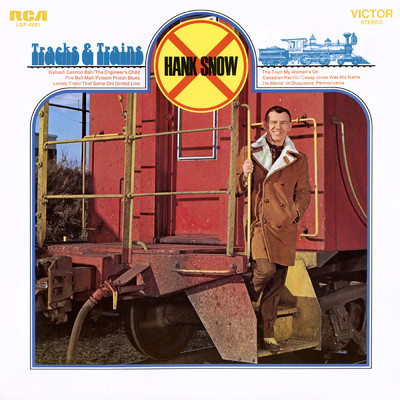 アルバム/Tracks and Trains/Hank Snow