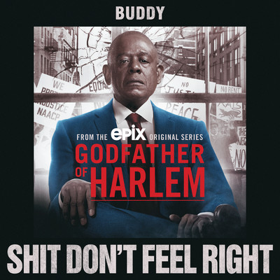 シングル/Shit Don't Feel Right (Explicit) feat.Buddy/Godfather of Harlem