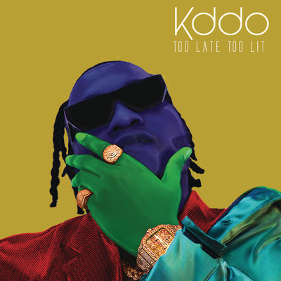 TOO LATE TOO LIT (EP)/KDDO