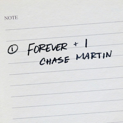 シングル/Forever + 1/Chase Martin