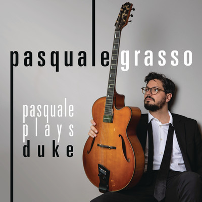 アルバム/Pasquale Plays Duke/Pasquale Grasso