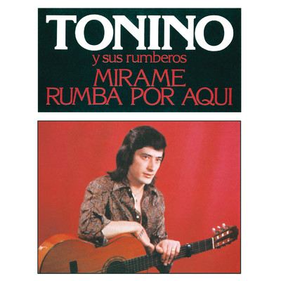 Mirame (Remasterizado 2021)/Tonino／Sus Rumberos